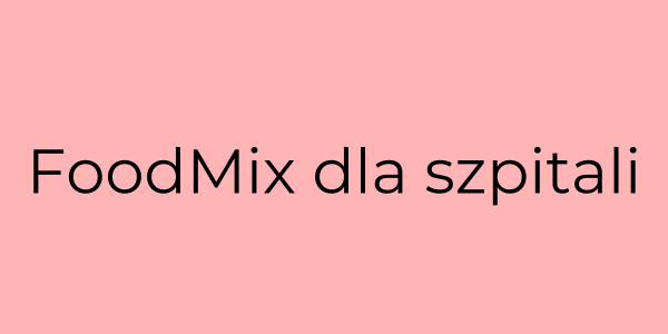 FoodMix dla szpitali